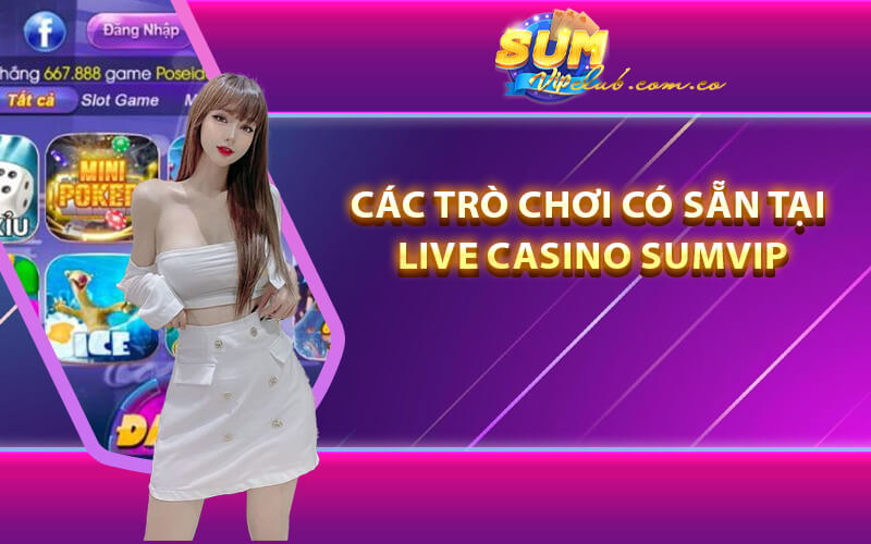 Live Casino Sumvip